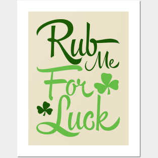 Rub me for luck (green) Posters and Art